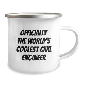 Funny Civil Engineer Gifts - Officially The World's Coolest - Camping Mug for Civil Engineer Mom on Mother's Day from Family