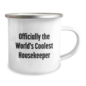 Funny Housekeeper Gifts from Men to Mothers - Officially The World's Coolest Housekeeper Camping Mug, Unique Mother's Day Unique Gifts for Housekeeper, 12 oz Stainless Steel Enamel Finish