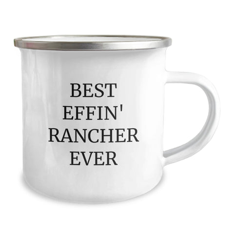 Image of Funny Rancher Gifts from Friends and Family - Best Effin' Rancher Ever Camping Mug for Men and Women - Unique Christmas Memorable Present Ideas - Image 2