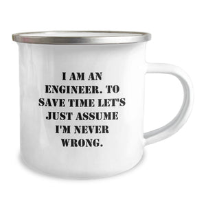 Unique Engineer Gifts for Valentine's - Funny Camping Mug with 'I Am An Engineer' Quote for Men Friends