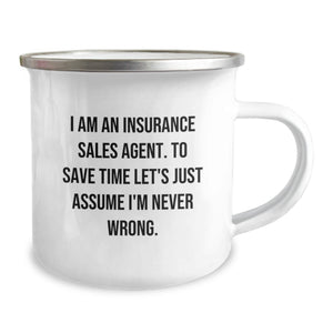 Funny Insurance Sales Agent Gifts for Mom - Gifts from Family - 'Never Wrong' Camping Mug, Stainless Steel with Enamel Finish, Mother's Day Unique Gifts