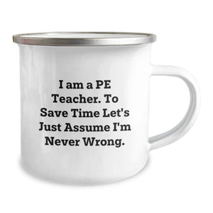 Funny PE Teacher Camping Mug Gifts from Friends to PE Teacher on Birthday