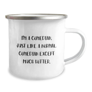 Comedy Lover Gifts from Friends to Family Comedian Camping Mug, Funny Christmas Unique