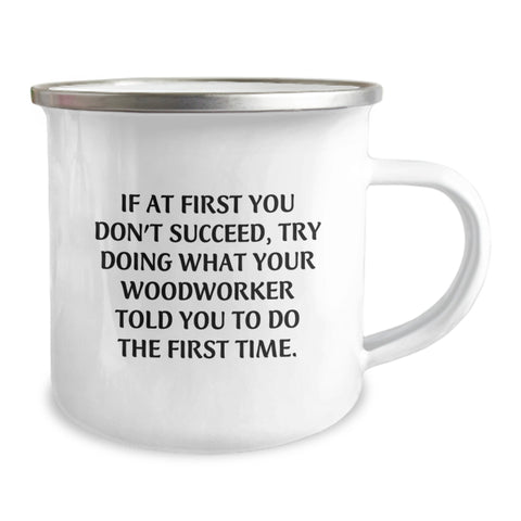 Image of Funny Camping Mugs for Woodworker - Unique Gifts from Men to Women on Mother's Day - Inspirational Quote Gifts for Woodworker Family Friends - Image 2