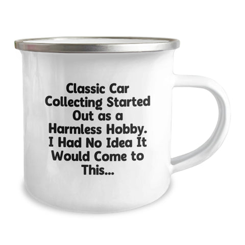 Image of Funny Classic Car Collecting Gifts for Mom's Mother's Day - Classic Car Collecting Camping Mug with Inspirational Quote - Image 2