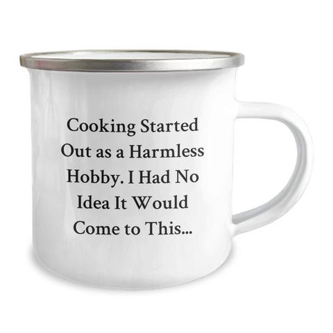 Image of Funny Cooking Gifts for Mom from Family - 'Cooking Started Out As A Harmless Hobby, I Had No Idea It Would Come To This...' Stainless Steel Camping Mug - Image 2