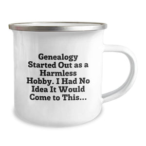 Genealogy Camping Mug, Funny Gift for Genealogy Enthusiasts, Birthday Unique Gifts for Men and Women, Camping Mug with Genealogy Quote, Gifts from Friends and Family