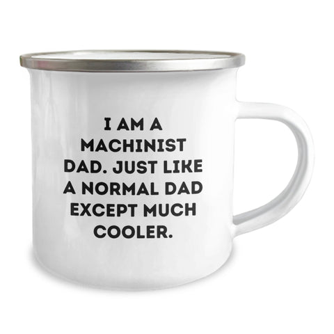Image of Funny Machinist Gifts from Dad Funny Quote Father's Day Unique Camping Mug - Image 2