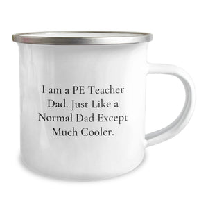 Funny PE Teacher Gifts, Camping Mug for Dad, Birthday Unique Gifts from Family to PE Teacher