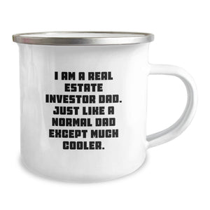 Funny Real Estate Investor Gifts from Dad, Camping Mug for Real Estate Investor Mom on Mother's Day, I Am A Real Estate Investor Dad Mugs - Unique Real Estate Investor Dad