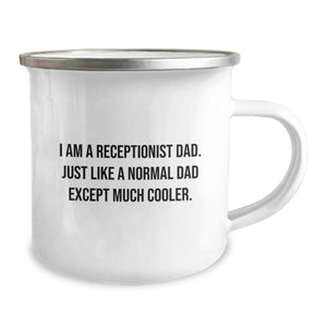 Funny Receptionist Dad Camping Mug Gifts for Mom on Mother's Day from Husband