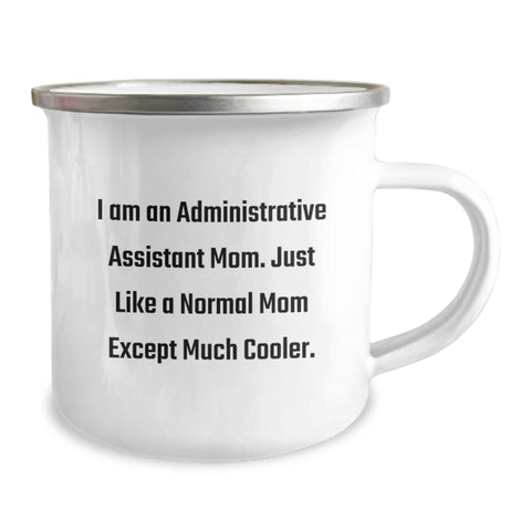 Image of Administrative Assistant Mom Camping Mug, Funny Quotes for Coworkers, Unique Gifts from Family, for Administrative Assistant Women on Mother's Day - Image 2