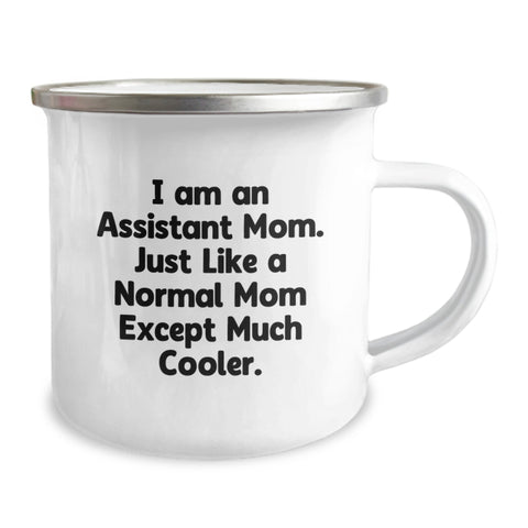 Image of Funny Assistant Mom Gifts from Family - Mother's Day Unique Camping Mugs for Assistant Mom, Cute Camping Mug with Quote 'I Am An Assistant Mom. Just Like A Normal Mom Except Much Cooler.' - Image 2