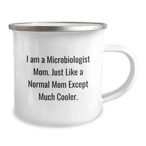 Unique Gifts for Microbiologist Mom - 'I Am A Microbiologist Mom' Funny Camping Mug, Stainless Steel, Enamel Finish