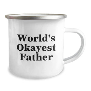 Funny World's Okayest Dad Gifts for Father's Day Stainless Steel Camping Mug