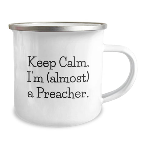 Image of Funny Preacher Gifts, Graduation Unique Gifts for Preacher, Camping Mug with Keep Calm I'm Almost a Preacher Quote - Image 2