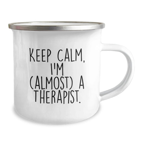 Image of Funny Therapist Gifts, Keep Calm, I'm (almost) A Therapist. Camping Mug for Birthday, Gifts from Friends to Therapist - Image 2