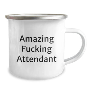 Funny Attendant Gifts from Friends - 'Amazing F--king Attendant' Quote on Camping Mug for Birthday, Gifts for Attendant, Men, Women, Family