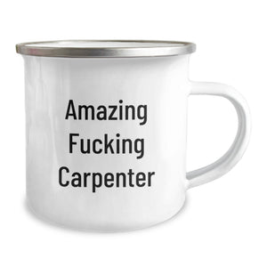 Funny Carpenter Gifts for Men Graduation Unique Presents from Friends, Amazing F--king Carpenter Engraved Camping Mug, Perfect for Carpenter Lovers