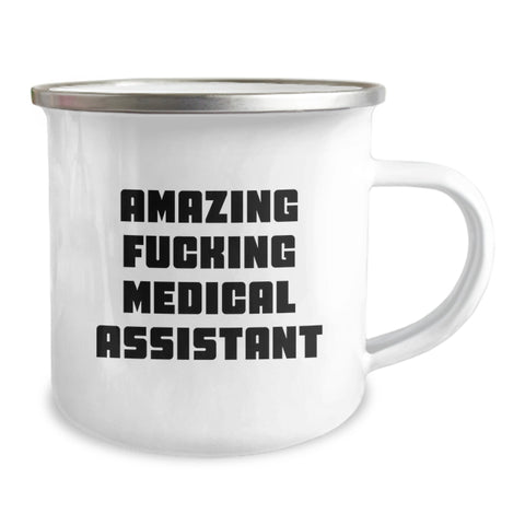 Image of Medical Assistant Graduation Unique Funny Gifts from Friends, Funny Medical Assistant Camping Mug for Medical Assistant, Amazing F--king Medical Assistant - Image 2