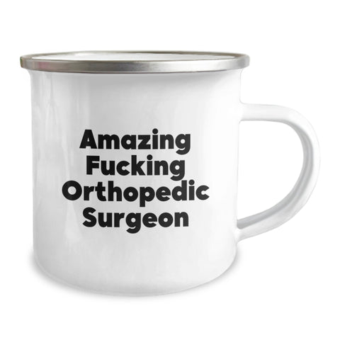 Image of Funny Orthopedic Surgeon Gifts from Friends for Men - Amazing 'F--king' Orthopedic Surgeon Camping Mug, Graduation Unique Gift for Orthopedic Surgeon - Image 2