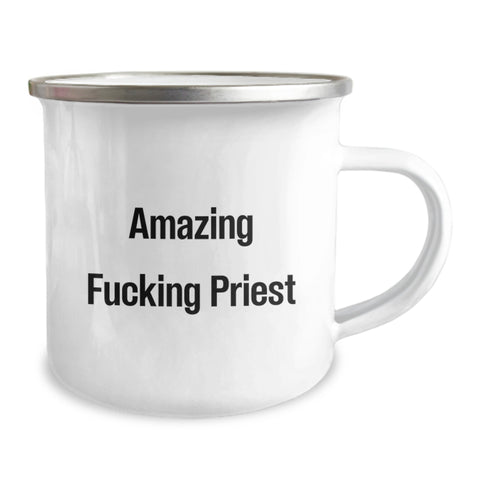Image of Funny Priest Quotes Gifts for Priest Men Graduation Unique Gifts, Amazing F--king Priest Camping Mug for Men, Priest Enthusiast Gifts from Friends Family - Image 2