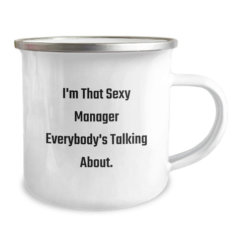 Image of Funny Manager Gifts from Friends, Unique Camping Mug for Manager, Inspirational Quote 'I'm That Sexy Manager Everybody's Talking About.' - Image 2