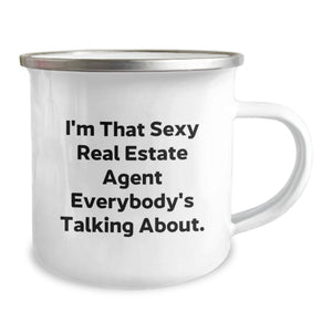 Funny Real Estate Agent Gifts for Men - Camping Mug, Perfect for Graduation, I'm That Sexy Real Estate Agent Everybody's Talking About