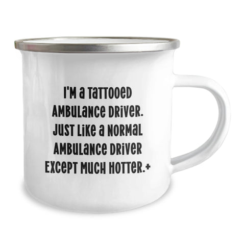 Image of Funny Ambulance Driver Gifts for Men from Friends - I'm A Tattooed Ambulance Driver Mug, Graduation Unique Gifts for Ambulance Driver, 12 oz Stainless Steel Camping Mug - Image 2