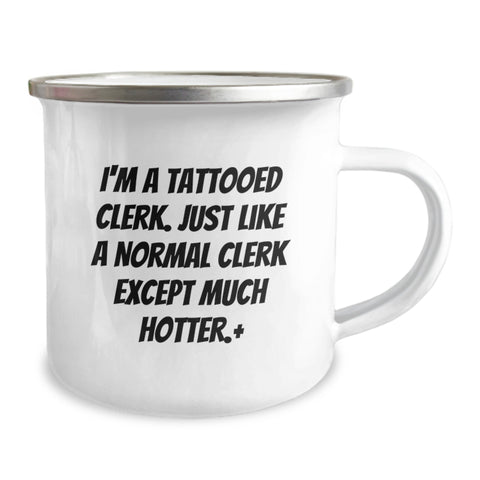 Image of Funny Clerk Gifts from Friends and Family, Unique Graduation Unique Gifts for Clerk Men, I'm A Tattooed Clerk Camping Mug - Image 2