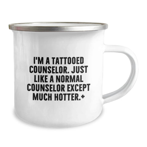 Image of Funny Counselor Gifts from Friends, Personalized Unique Graduation Unique Gifts for Men Women Counselor, Camping Mug I'm A Tattooed Counselor Except Much Hotter - Image 2