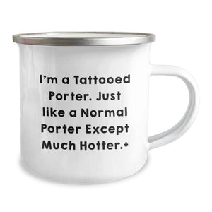 Funny Porter Gifts for Men, Camping Mug with Unique Quote, Valentine's Unique Gifts from Friends