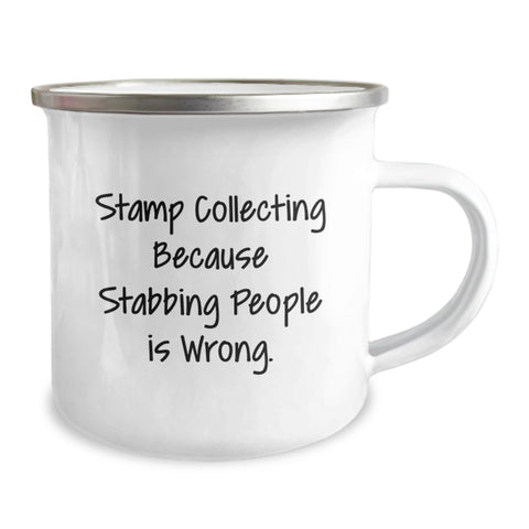 Image of Funny Gift Ideas for Stamp Collecting Friends - Birthday Unique Camping Mug, Stamp Collecting Because Stabbing People Is Wrong., Stainless Steel Enamel Finish - Image 2