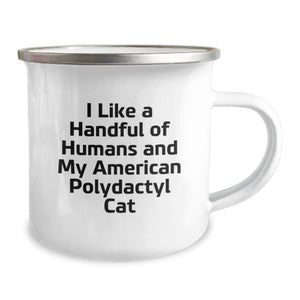 Funny American Polydactyl Cat Gifts for Men, Funny Camping Mug for American Polydactyl Cat Lovers, American Polydactyl Cat Lover Gifts from Friends