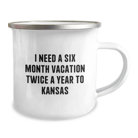 Image of Funny Kansas Camping Mug Gifts for Kansas Enthusiasts, 'I Need a Six Month Vacation Twice a Year to Kansas' Graduation Unique Gifts from Friends - Image 2