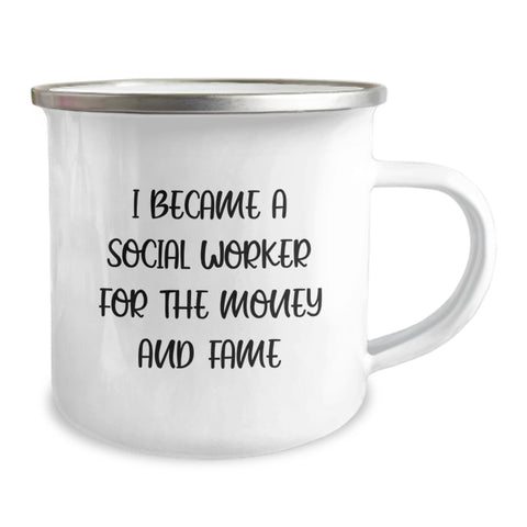 Image of Funny Gifts from Family for Social Worker Graduation Unique Camping Mug - 'I Became A Social Worker For The Money And Fame' - Image 2