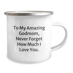 Funny Godmom Camping Mug Gifts from Men to My Amazing Godmom, Never Forget How Much I Love You. Birthday Unique Gifts for Godmom