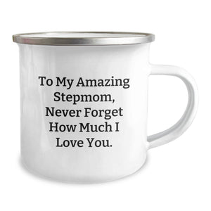 Funny Stepmom Gifts from Family for Graduation Unique Stepmom Camping Mug To My Amazing Stepmom Never Forget How Much I Love You