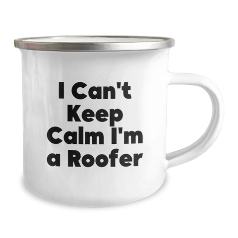 Image of Funny Gifts for Roofer Friends, I Can't Keep Calm I'm A Roofer, Roofer Camping Mug for Men Graduation Unique Gifts from Friends - Image 2