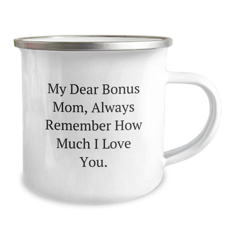 Image of Funny Bonus Mom Gifts from Men to Women - Camping Mug for Christmas Unique Ideas - 'My Dear Bonus Mom, Always Remember How Much I Love You.' - Image 2