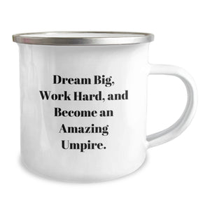 Funny Umpire Gifts from Men to Umpires, Work Hard and Dream Big Quote Christmas Unique Gifts for Umpire Friends