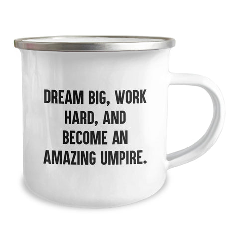 Image of Funny Umpire Gifts from Friends, Umpire Christmas Unique Gifts for Men, Umpire Camping Mug with Dream Big Quote - Image 2