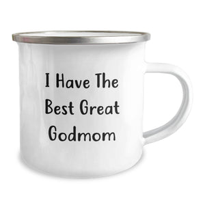 Funny Godmom Gifts from Men - I Have The Best Great Godmom Camping Mug for Women, Friends, and Family Graduation