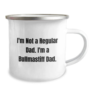 Bullmastiff Dog Gifts from Dad - Fun Camping Mug for Bullmastiff Dad, Graduation Unique Gifts for Him, I'm Not A Regular Dad, I'm A Bullmastiff Dad, Funny Dad Gifts, Bullmastiff Dog Lovers