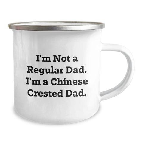 Image of Funny Chinese Crested Dog Gifts for Dad, Camping Mug, I'm Not A Regular Dad. I'm A Chinese Crested Dad. Unique Graduation Gifts from Dad to Son - Image 2