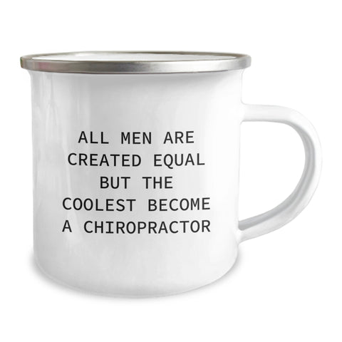 Image of Funny Chiropractor Gifts for Him - 'All Men Are Created Equal But The Coolest Become A Chiropractor' Inspirational Quote on Camping Mug for Chiropractic Friends, Unique Christmas Memorable Present - Image 2