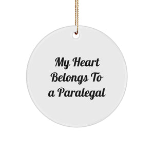 Funny Paralegal Gifts from Friends for Paralegal Men with 'My Heart Belongs To A Paralegal' Christmas Unique Circle Ornament - Image 1