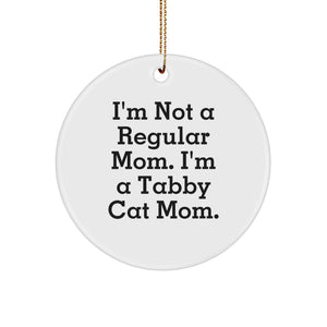Funny Tabby Cat Mom Gifts from Friends for Tabby Cat Lovers - Circle Ornament for Christmas - Image 1
