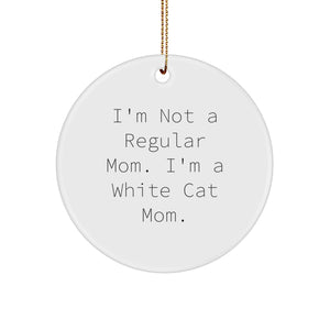 White Cat Mom Gifts from Friends and Family - Unique Circle Ornament for Christmas - Image 1