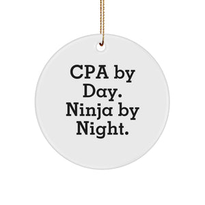 Funny CPA Gifts for Men, Women, Friends, and Coworkers - Cpa By Day. Ninja By Night. Circle Ornament for Christmas Unique Gifts - Image 1